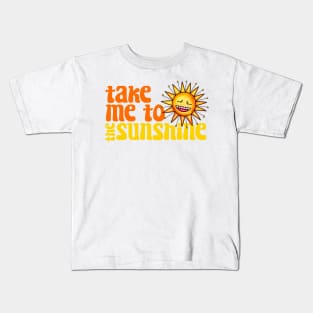 Take Me To The Sunshine - Retro Beach Vacation Kids T-Shirt